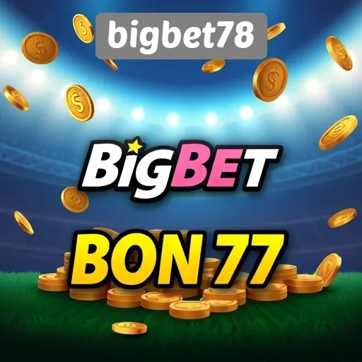 Bonus dan Promosi Menarik di Bigbet78